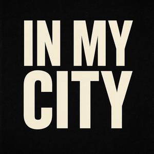 In my city (Explicit)