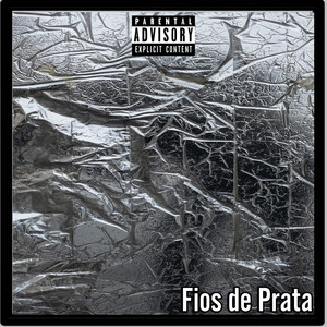 Fios de Prata (Explicit)