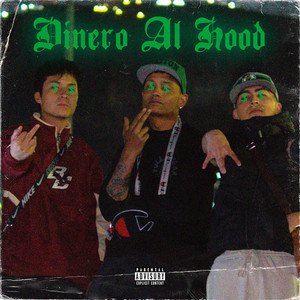 Dinero Al Hood (Explicit)