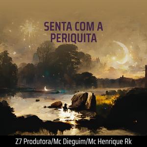 Senta Com a Periquita (Explicit)