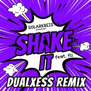 Shake it (feat. Fii) [DualXess Remix]