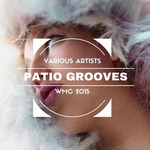 Patio Grooves (Wmc 2015)