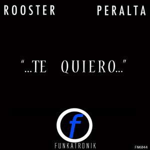 Te Quiero (feat. Daniel Messa) (Rooster & Peralta Bachataso Mix)