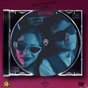 BARTOXWRLD EP4 // SAVAGE (feat. Miss Angel) (Explicit)