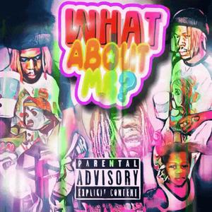 What About Me? (Explicit)