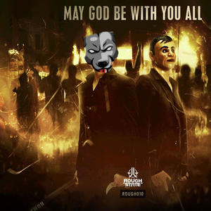 Maygodbewithyoualloriginalmixdjbulldogedit (feat. Gunz for hire)