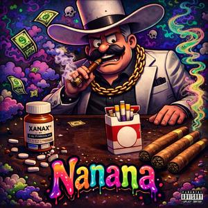 Nanana (feat. lucky $trike, XANNIX & Brisio)