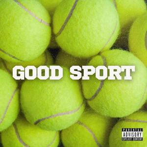 Good Sport (feat. chicoBANG) [Explicit]