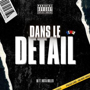 Dans Le Detail (feat. W) (Remix)