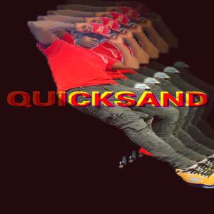 Quick Sand (Explicit)