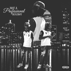 Not A Professional (Explicit)