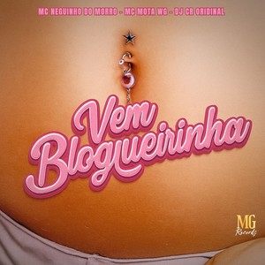 VEM BLOGUEIRINHA (Explicit)