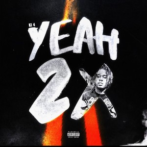 Yeah2x (Explicit)