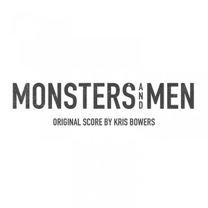 Monsters and Men(Original Motion Picture Score)