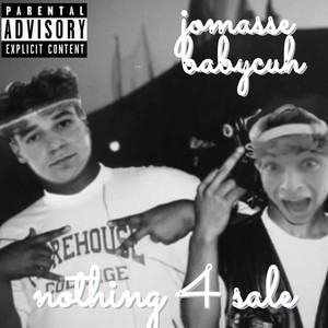 nothing 4 sale (feat. jomasse) [Explicit]