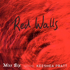 Red Walls(feat. Keeshea Pratt)