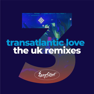 Transatlantic Love 3 - The UK Remixes