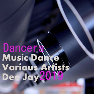 Music Dance (Dancera Dee Jay 2019)