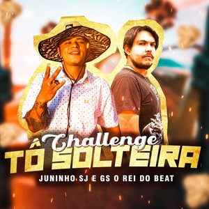 Challenge Tô Solteira (Explicit)