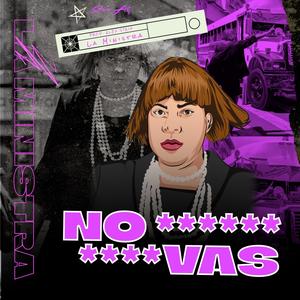 No Vas (feat. La Ministra)