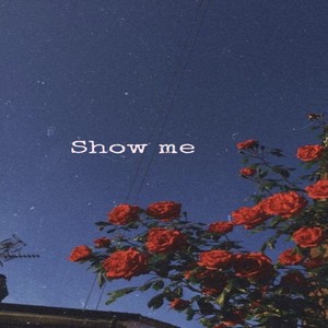 Show Me