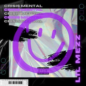 Crisis Mental (Explicit)