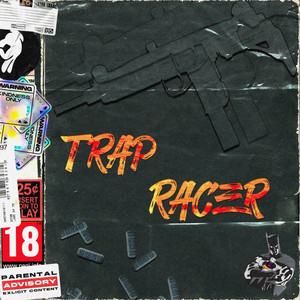 Trap Racer (Explicit)