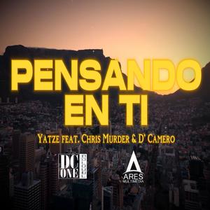 Pensando En Ti (feat. Chris Murder & D'Camero)