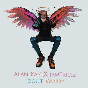 Don't Worry (Explicit)