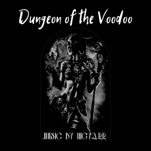 Dungeon of the Voodoo