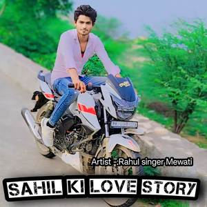sahil ki love story (Explicit)