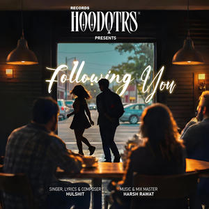 Following You (feat. Harsh Rawat)