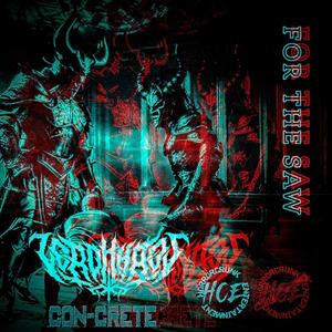 For The Saw (feat. Con-Crete) (Explicit)