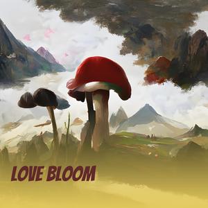 Love Bloom