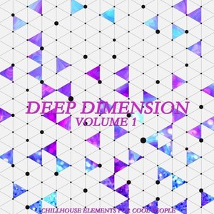 Deep Dimension, Vol. 1 (Chillhouse Elements for Cool People)