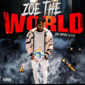 ZOE THE WORLD (Explicit)