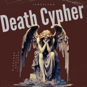 Death Cypher (feat. Big Dubbz, Itz Vapor & Damilk) [Explicit]