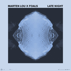 Late Night (Marten Lou x Foals)