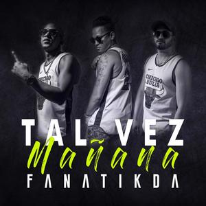 Tal Vez Mañana