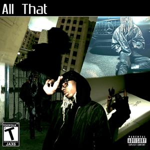 ALL THAT (Explicit)