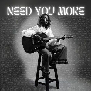 Need You More