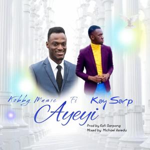 Ayeyi (feat. KaySarp)