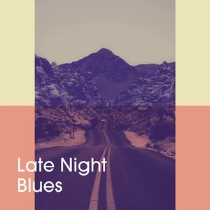 Late Night Blues