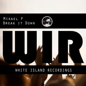 Break It Down (Original Mix)