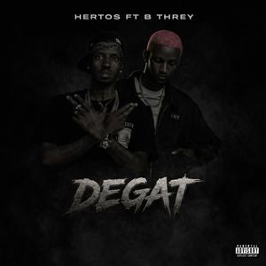 DEGAT (feat. B THREY)