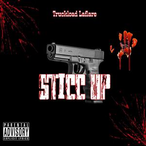 Sticc Up (Explicit)