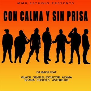 Con calma y sin prisa (Explicit)