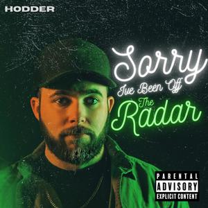 Sorry I've Been Off The Radar (Explicit)