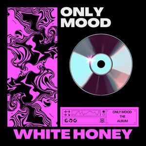 Only Mood (Explicit)