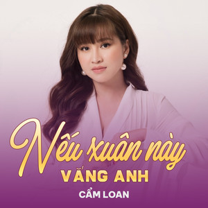 Nếu Xuân Này Vắng Anh